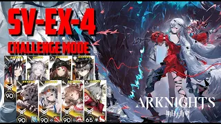 [Arknights] SV-EX-4 Challenge Mode (Event : Under Tides) Gameplay