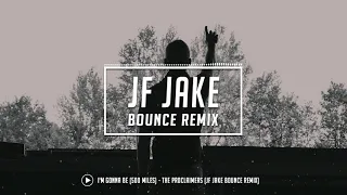 I'm Gonna Be (500 Miles) - The Proclaimers (JF Jake Bounce Remix)