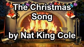 The Christmas Song  -  Nat King Cole (Lyrics)