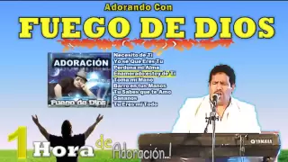 Ministerio "Fuego de Dios" - Canticos de Adoración (Playlist)