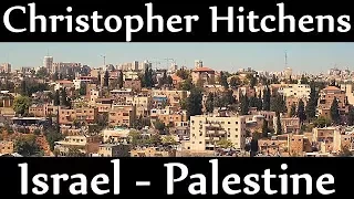 Christopher Hitchens | Israel - Palestine