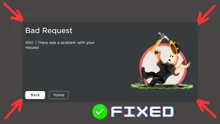 How to fix bad request error 400 roblox