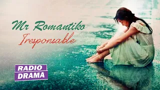 Mr Romantiko - Iresponsable