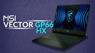 MSI Vector GP66 HX Full Overview - Not Review | The MOST Powerful Gaming Laptop
