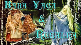 Baba Yaga & Rusalka