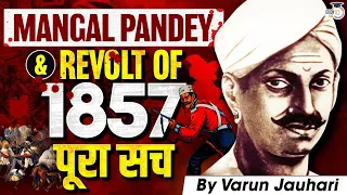 The Story of India's First "Rebel" | Mangal Pandey and Revolt of 1857 by Varun Jauhari