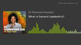 What is Servant Leadership? (#35)