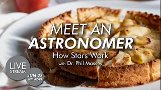 Meet an Astronomer | How Stars Work with Dr. Phil Massey