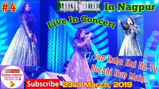 Shreya Ghoshal Live In Concert In Nagpur | #4 | Sun Raha Hai Na Tu Rorahi Hun Main | Reshma Indurkar