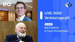 Bas Eickhout & Frans Timmermans (GL-PvdA) | DIDD Verkiezingscafé | NPO Radio 1