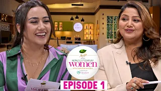 Nepal's 21st Century Women with Deepa Shree Niraula & Swastima || EPISODE 1 || Season 1