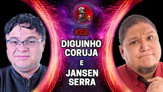 DIGUINHO CORUJA E JANSEN SERRA | Planeta podcast Ep. 358