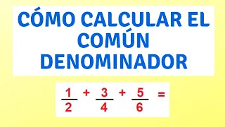 Cómo calcular el Común Denominador