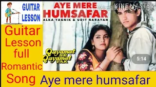 Aye Mere Humsafar Full Complete Guitar Tabs And Chords ||Guitar Musical Mind