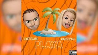 Makeeva69, EXXXTRAÑO - Playa 10 ЧАСОВ