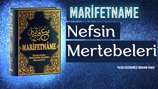 MARİFETNAME-Nefs Mertebeleri-1.Bölüm-Erzurumlu İbrahim Hakkı Hz.-Sesli Kitap (Nefs-i Emmare-Levvame)