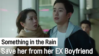 Save My Sister's Bestfriend From Her Ex Boyfriend | Something in the Rain ep.1