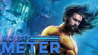 Moist Meter | Aquaman 2