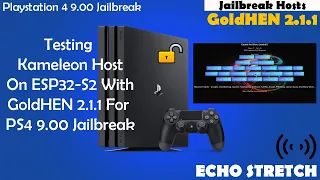Testing Kameleon Host On ESP32-S2 With GoldHEN 2.1.1 For PS4 9.00 Jailbreak