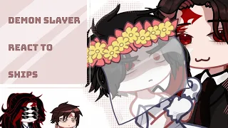 Demon slayer react to ships//•Bad English [nah Idk]//