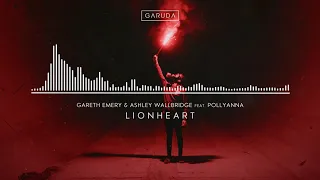 Gareth Emery & Ashley Wallbridge feat. PollyAnna - Lionheart