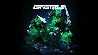 CRYSTALS (Slowed)