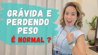 Grávida e perdendo peso. É normal?