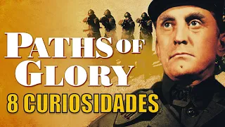 8 Curiosidades de Paths of Glory