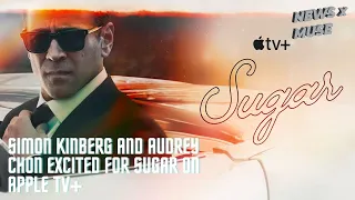 Simon Kinberg and Audrey Chon Excited for Sugar on Apple TV+