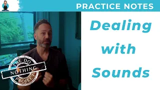 Dealing With Sounds and Distractions While Meditating