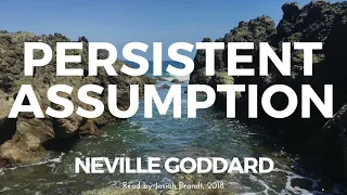 Neville Goddard: Persistent Assumption Read by Josiah Brandt - HD - [Full Lecture]