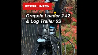 Palms 2.42 Grapple Loader with 6S Log Trailer