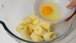 Mix banana with egg, you will be amazed with the result!