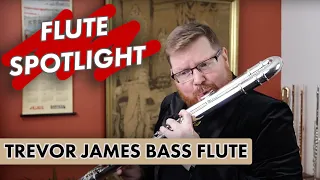 Flute Spotlight: Trevor James "Performer" Bass Flute