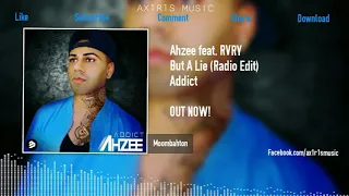 Ahzee feat. RVRY - But A Lie (Radio Edit)