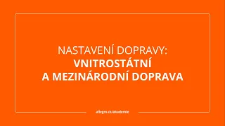 Nastavení dopravy: vnitrostátní a mezinárodní doprava