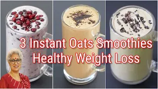 3 High Protein Oats Breakfast Smoothie Recipes - No Sugar - No Milk - Oats Smoothie For Weight Loss
