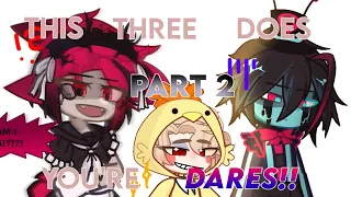 •Doing You're Dares + Bonus‼️ Part 2 :3 // Hazbin Hotel // Read desc•