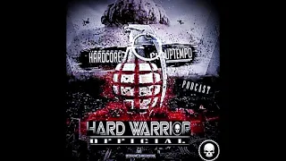 VA 204 Podcast Hardcore & Uptempo mix  Hard Warrior  2019