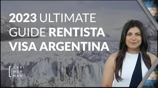 🇦🇷 The ultimate guide of the Rentista Visa Argentina | 2023 Update 📅