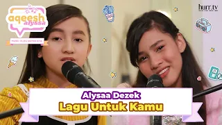 Alyssa Dezek "Lagu Untuk Kamu" Cover | Aqeesh Alyssa