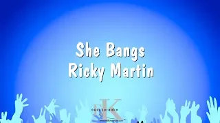 She Bangs - Ricky Martin (Karaoke Version)