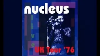 Nucleus - UK Tour ‘76 (2006)