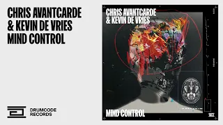 Chris Avantgarde & Kevin de Vries - Mind Control | Drumcode