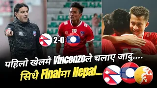 Laosलाई हराउदै Nepal लगभग Three Nations Cupको finalमा | पहिलो खेलमै चल्यो Vincenzoको जादु😮 NEP V LAO