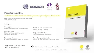 Presentación libro: Justicia Constitucional Electoral y Nuevo Paradigmas del Derecho - 11/05/23