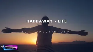 Fl ProductionGeo - Haddaway - Life (Remix)