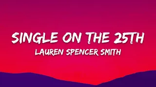 Lauren Spencer-Smith - Single On The 25th (Lyrics)