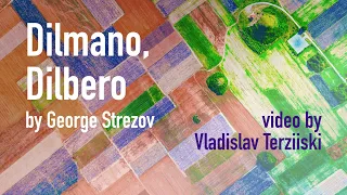 George Strezov - Dilmano, Dilbero / Георги Стрезов - Дилмано, Дилберо [Official 2023 Video]