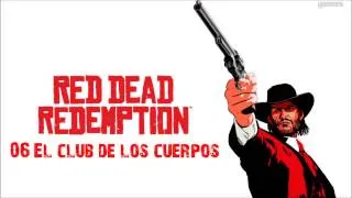 Red Dead Redemption - El Club De Los Cuerpos